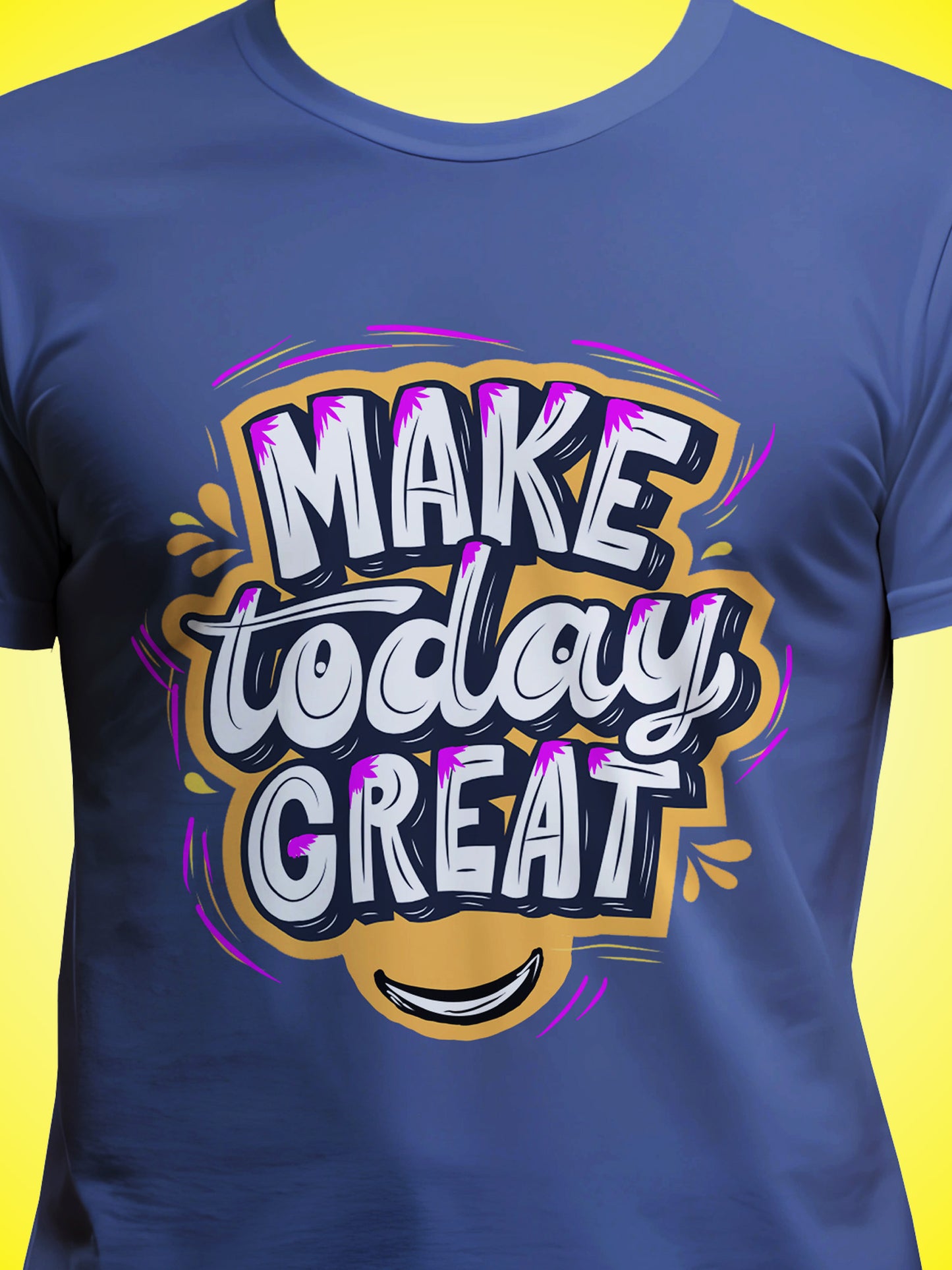 Make Today Great Typo Royal Blue Printed Regular Fit Unisex T-Shirt