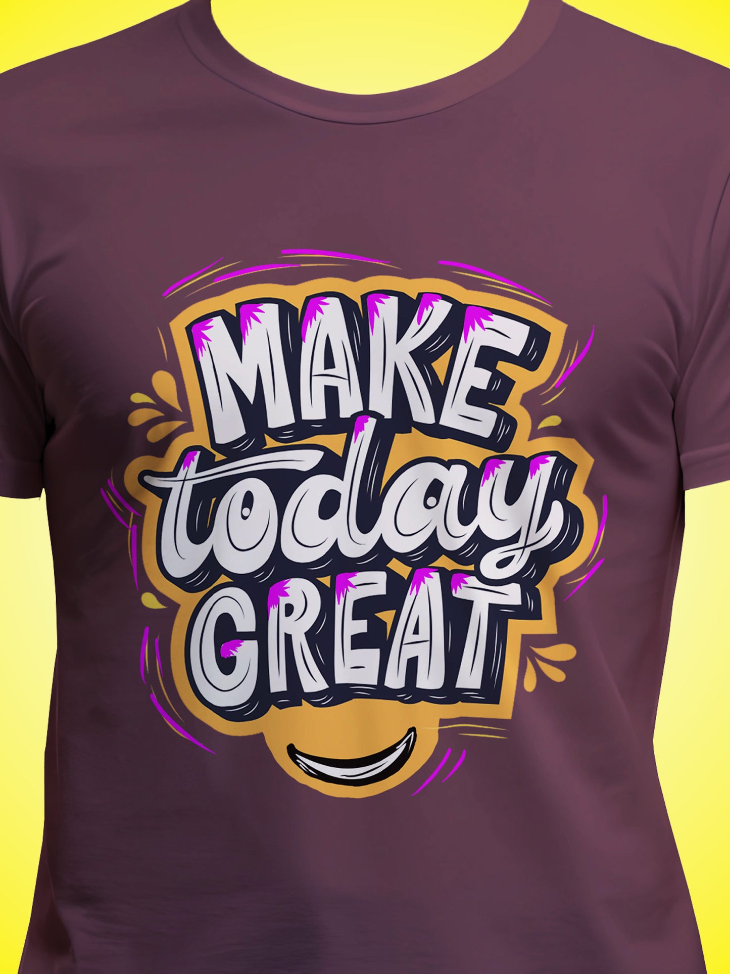 Make Today Great Typo Maroon Printed Regular Fit Unisex T-Shirt