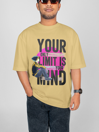 Your Only Limit Is Your Mind  Motivation  Stylish Minimalist Unisex Beige Oversized T-Shirt