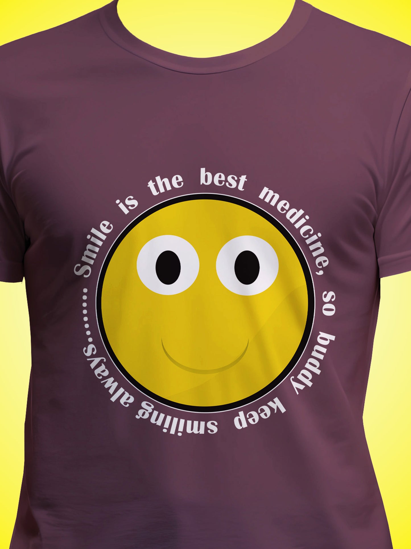 Smile Is The Best Medicine Maroon Printed Regular Fit Women T-Shirt