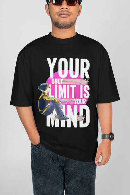 Your Only Limit Is Your Mind  Motivation Stylish Minimalist Unisex Black Oversized T-Shirt