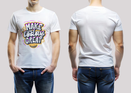 Make Today Great Typo White Printed Regular Fit Unisex T-Shirt